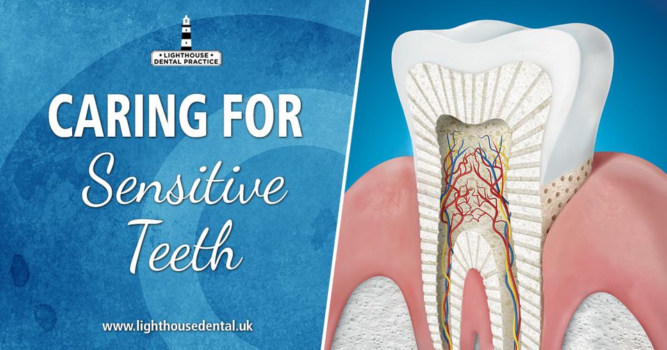 Caring For Your Sensitive Teeth
